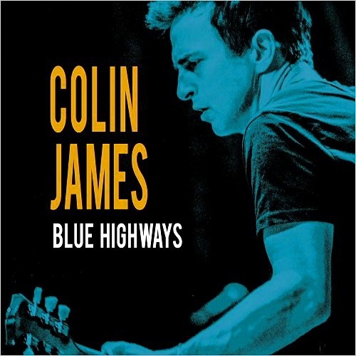 COLIN JAMES - BLUE HIGHWAYS 2016