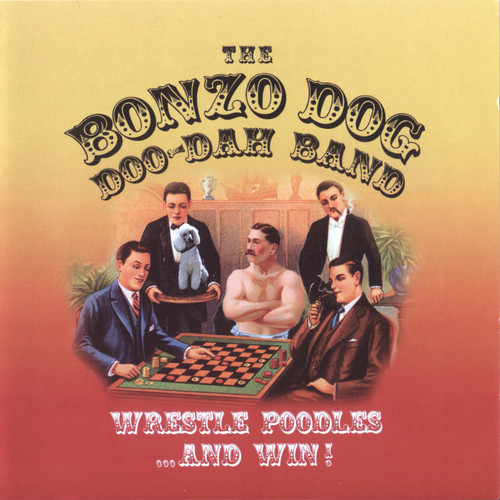Bonzo Dog Doo Dah Band - The End of the Show (2004)