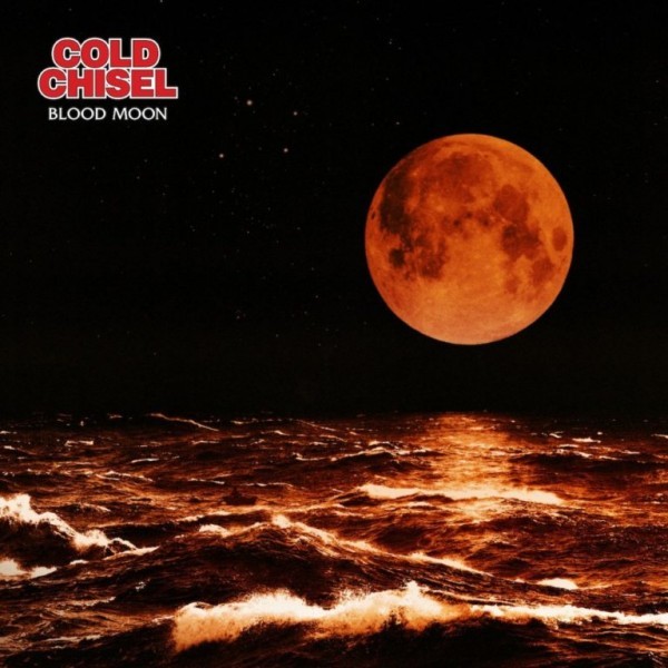 Cold Chisel _ Blood Moon (2019)